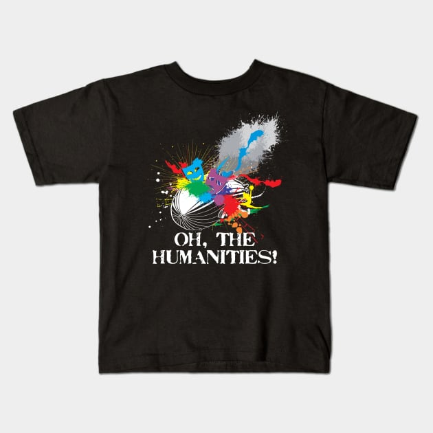 Oh The Humanities Kids T-Shirt by ikaszans